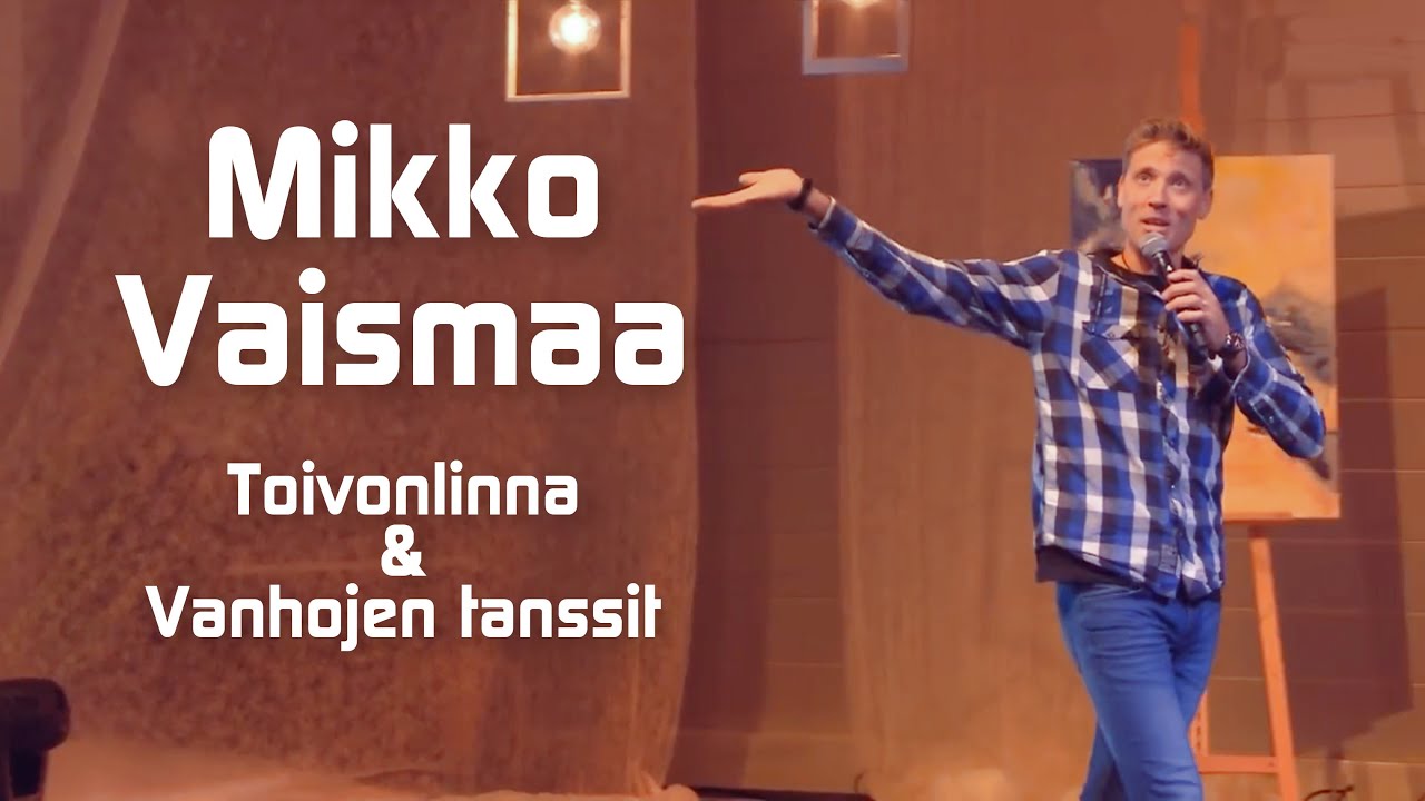 Mikko Vaismaa stand up - Toivonlinna & Vanhojen tanssit