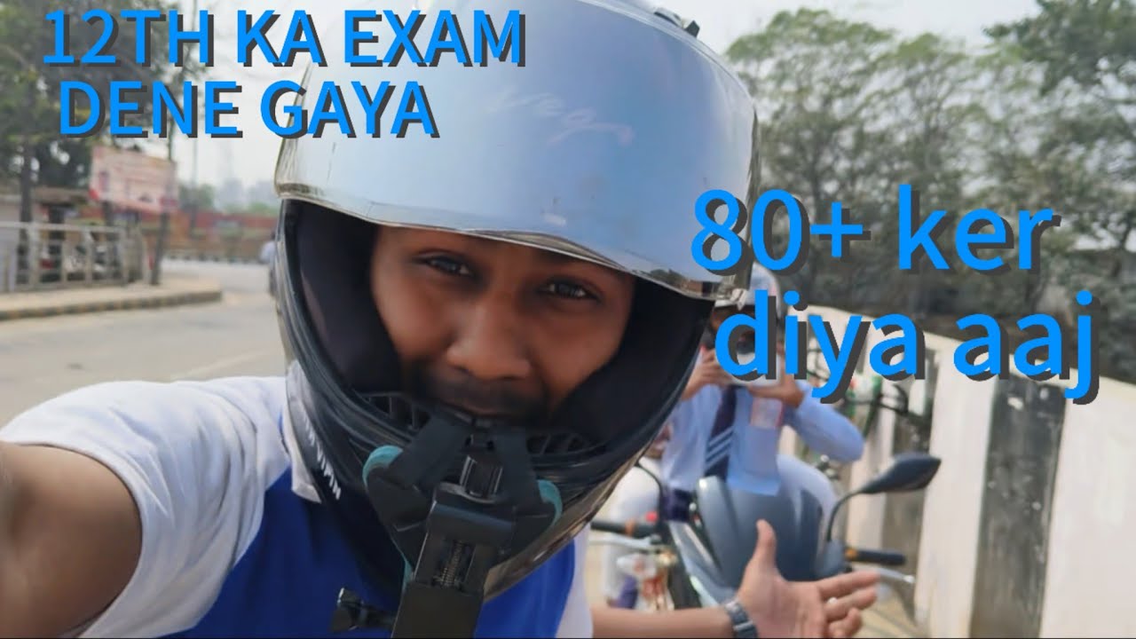 12th ka paper Dene gaya | GORAKHPUR ❤️