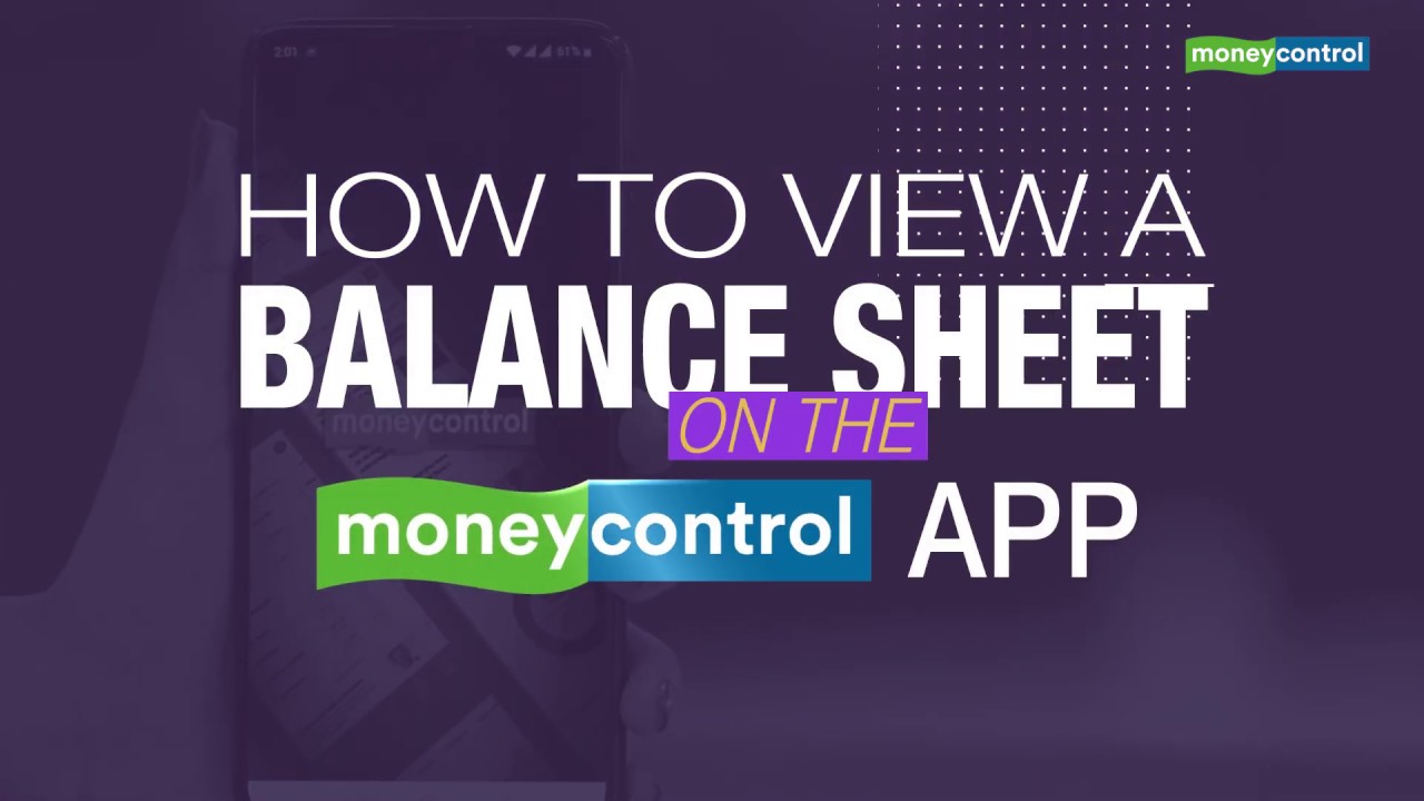 How to view balance sheet on moneycontrol app