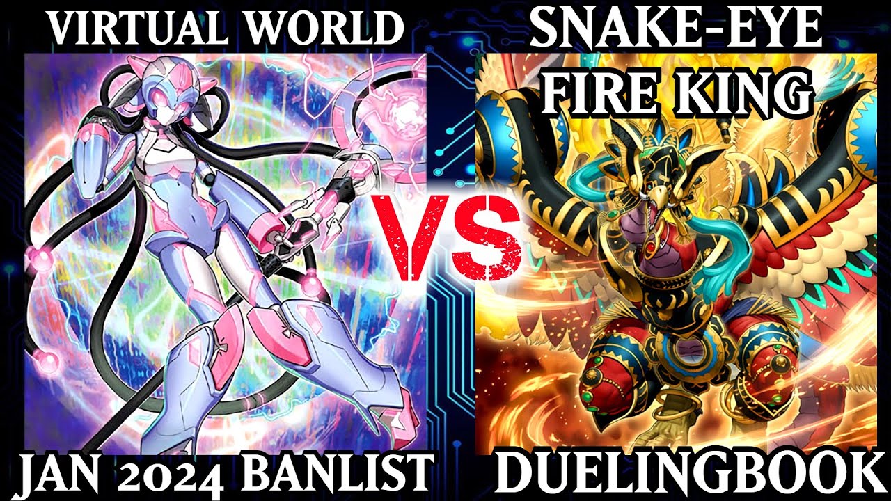 Virtual World vs Snake-Eye Fire King | Dueling Book