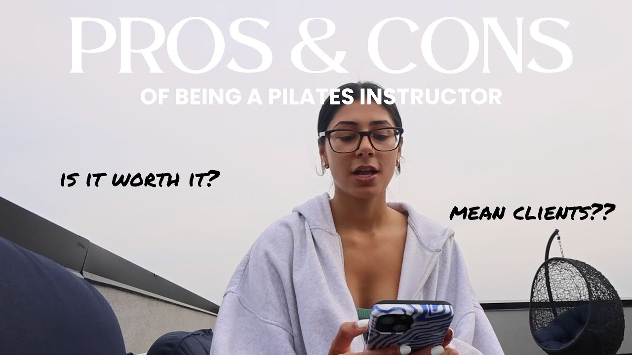 Pros and Cons of being a Pilates Instructor // *brutally* honest