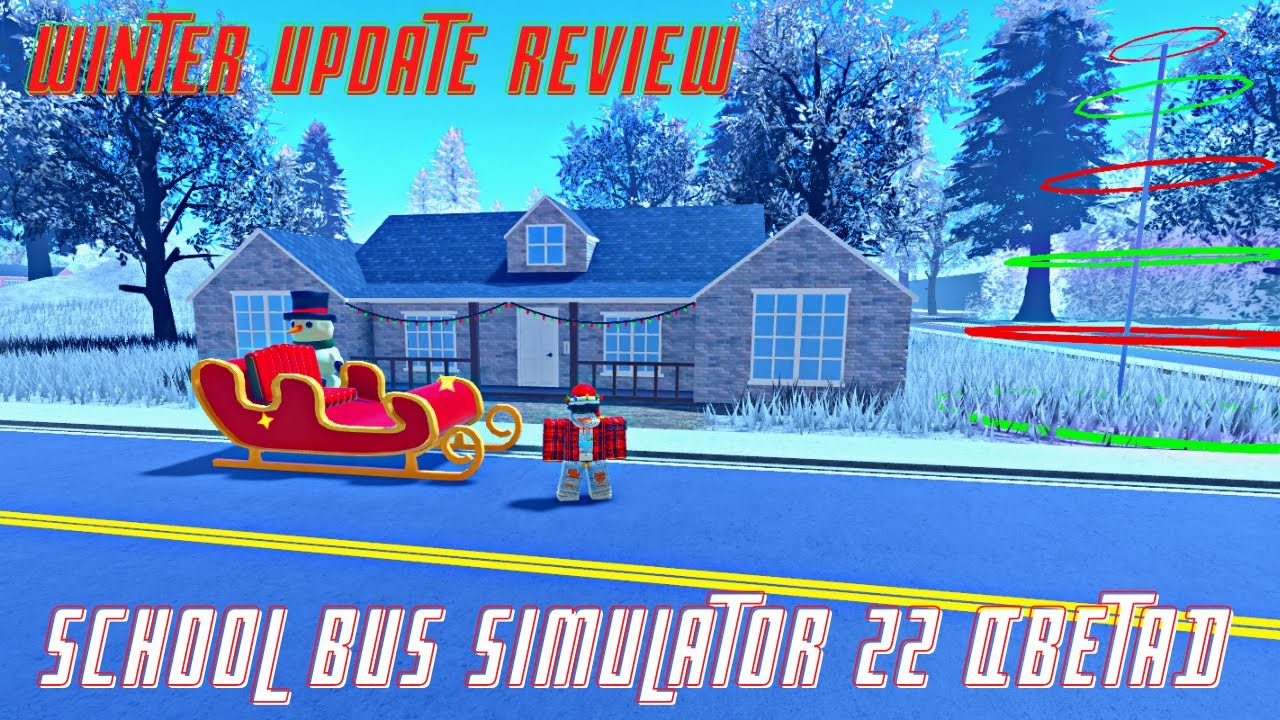 Roblox | School Bus Simulator 22 [BETA] | 2022 Winter Update Review