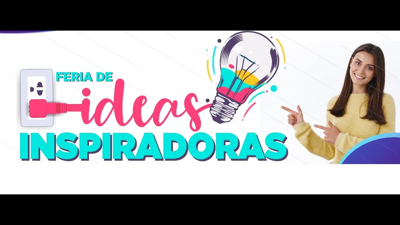 Feria de ideas inspiradoras 2025-2