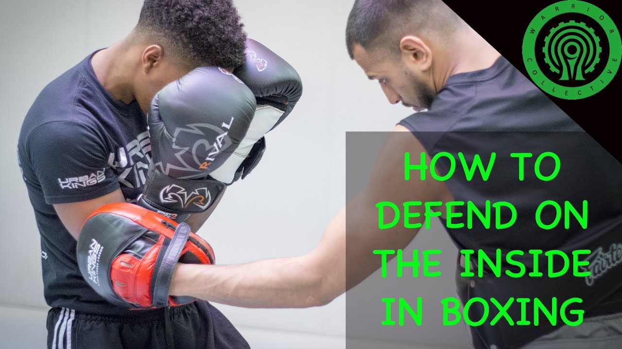 How to Defend Punches whilst Inside Fighting in Boxing