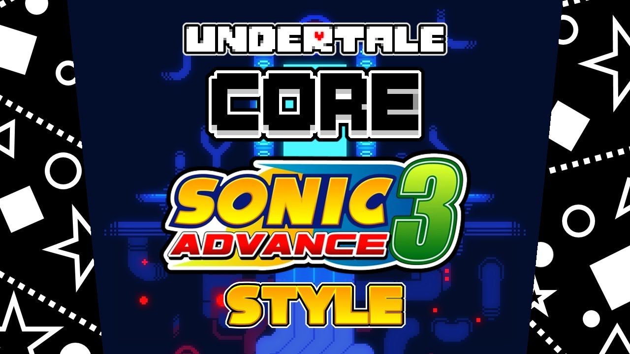 Undertale | CORE [sonic advance 3 style]