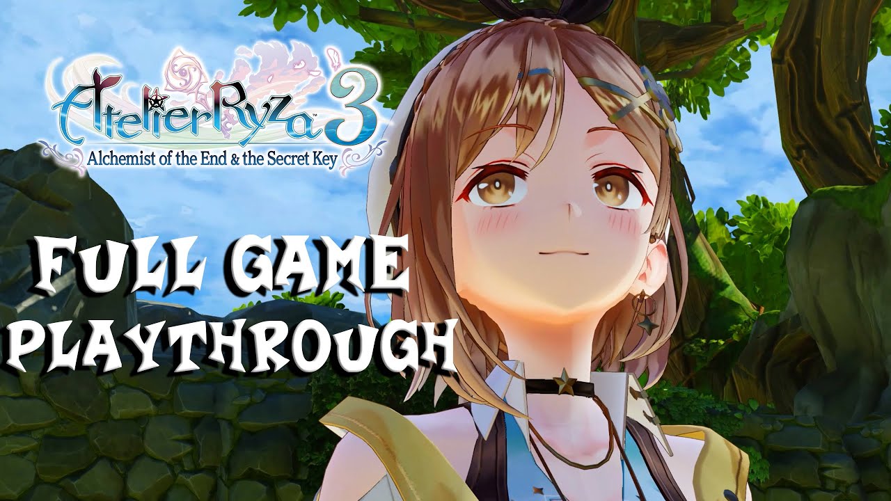 Atelier Ryza 3: Alchemist of the End & the Secret Key - Full Game Playthrough
