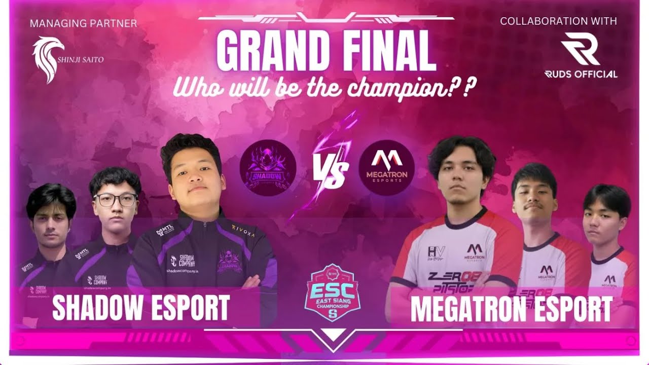 EAST SIANG CHAMPIONSHIP SEASON 1| GRAND FINALE BO7