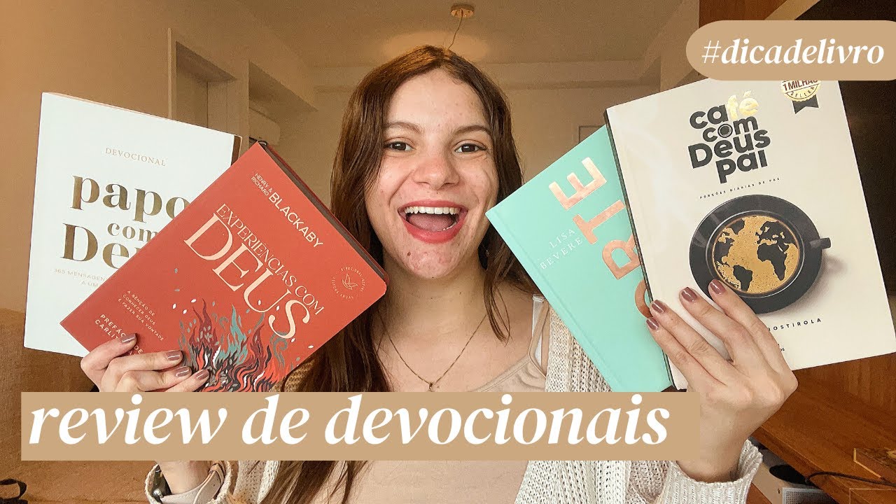 REVIEW DE 4 LIVROS DEVOCIONAIS | Café com Deus Pai, Experiências com Deus, Papo com Deus e Forte