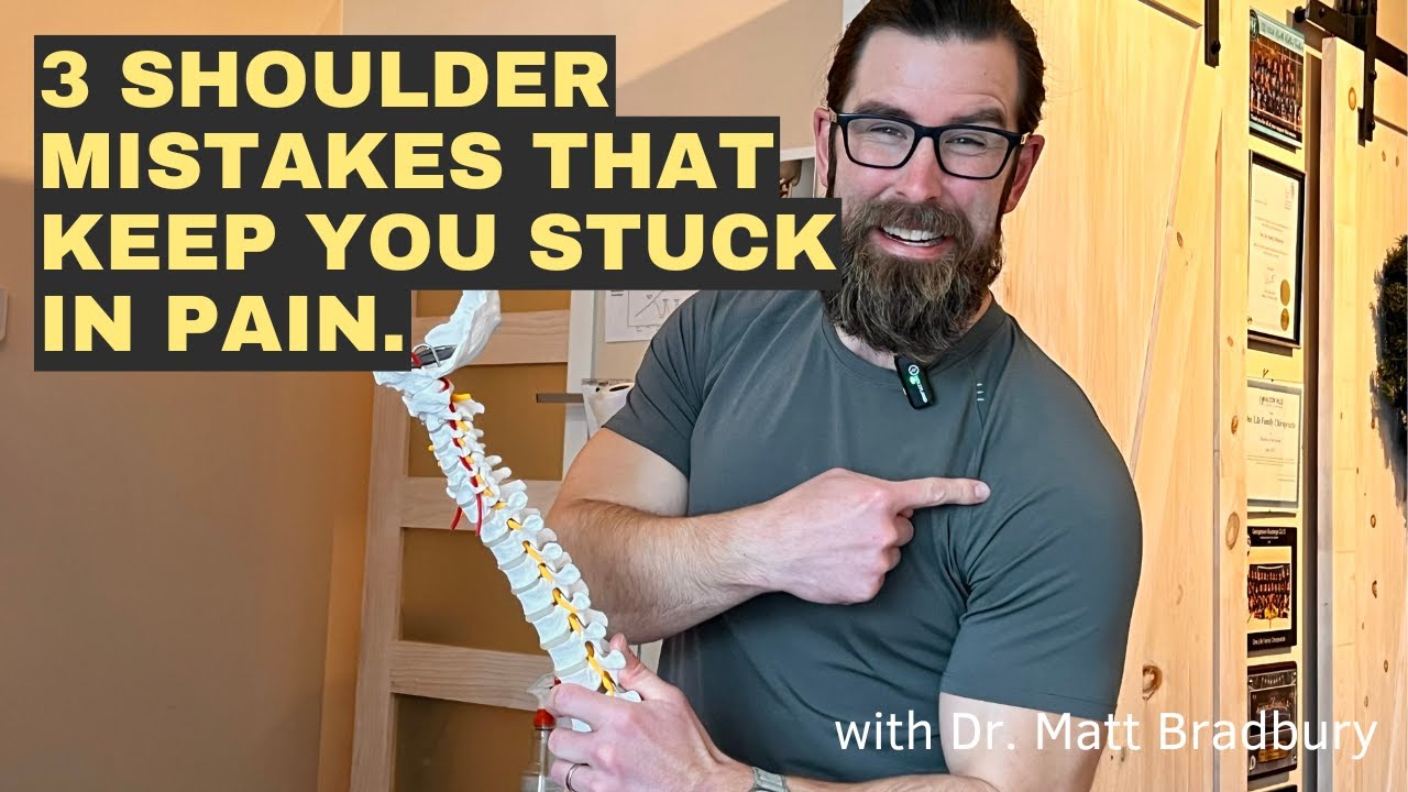 3 Shoulder Mistakes That Keep You Stuck In Pain.