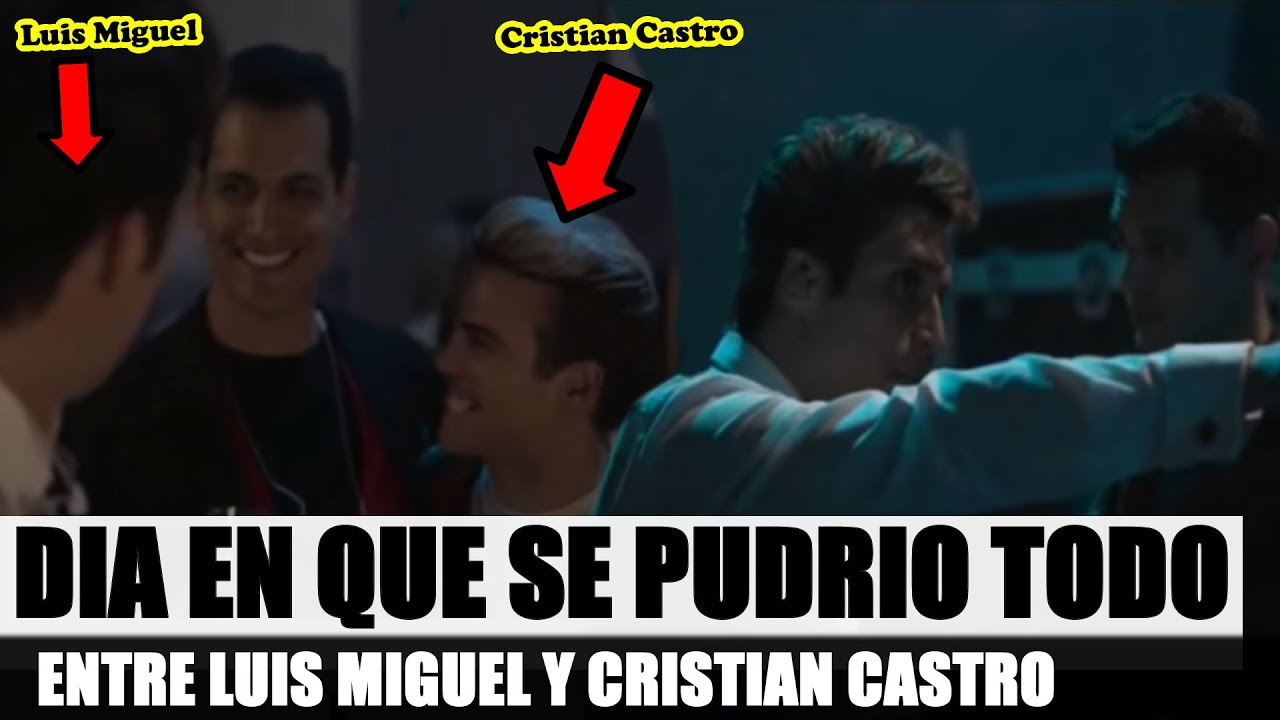 FUE POR UN HOMBRE! EL DIA EN EL QUE SE ACABO EL RESPETO ENTRE LUIS MIGUEL Y CRISTIAN CASTRO