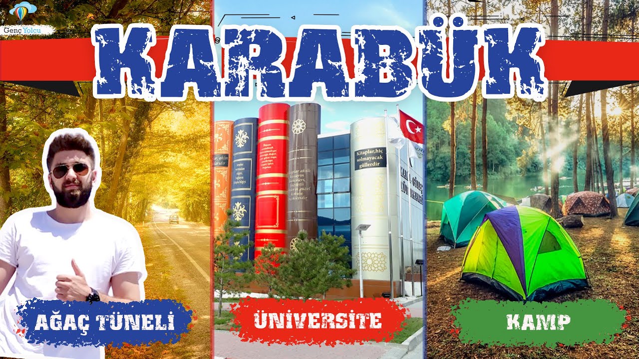KARABÜK Gezilecek Yerler | Ağaç Tüneli, Orman Denizi, Kamp Yerleri, Karabük Üniversitesi, Kardemir