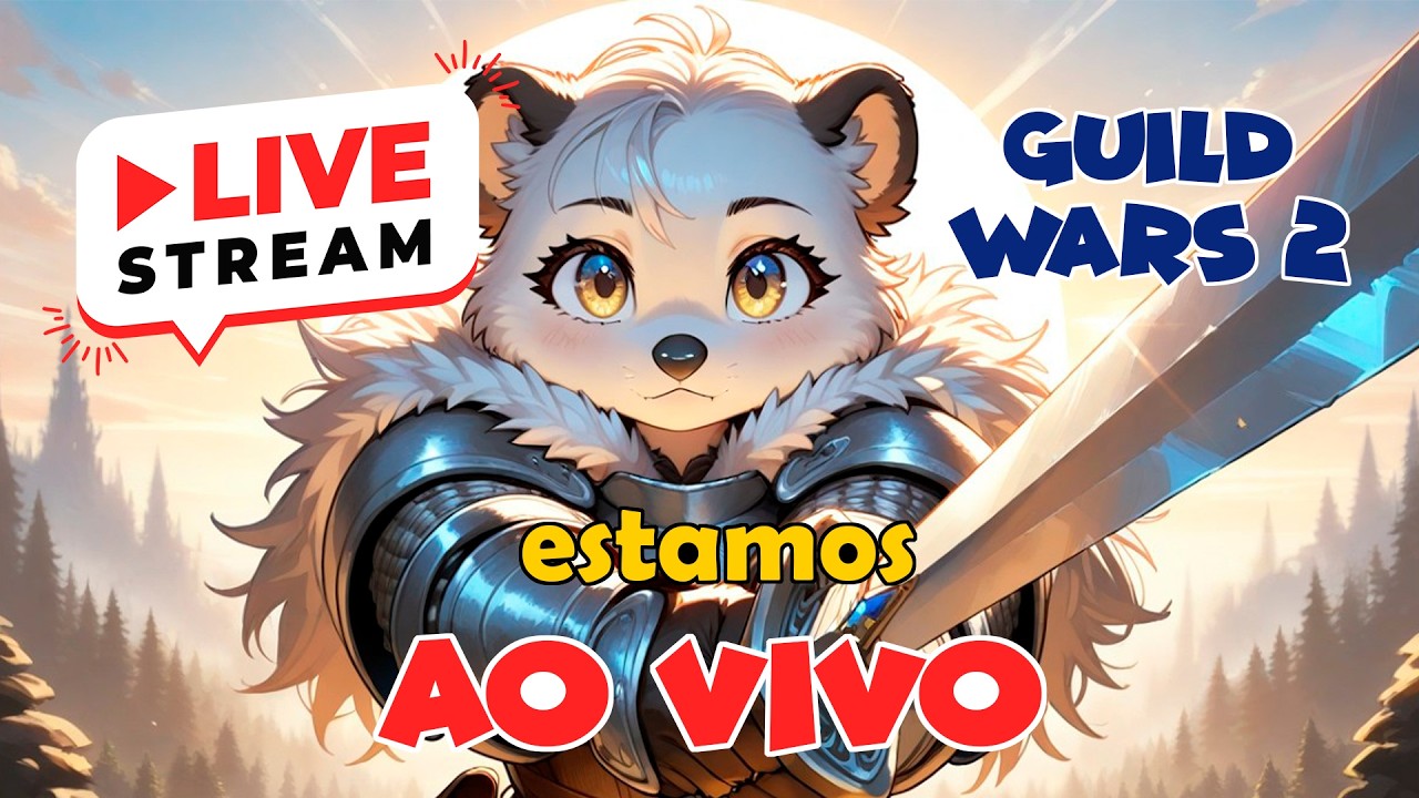 Ao vivo GUILD WARS 2 - JOGANDO E CONVERSANDO COM A LIVE!