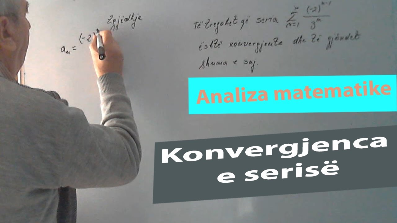 Analiza Matematike Ushtrime/ Konvergjenca e serisë