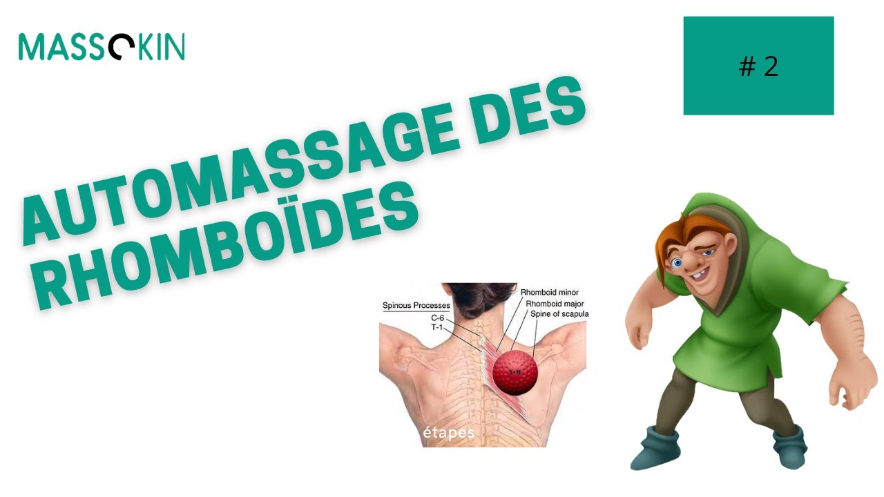 Automassage des rhomboïdes...pour ne pas ressembler à Quasimodo !