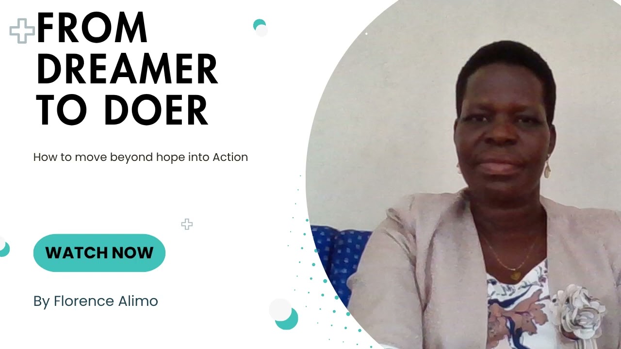 From Dreamer To Doer! How To Move From Hope To Action! Motivation Speech By Florence Alimo: Wealth.
