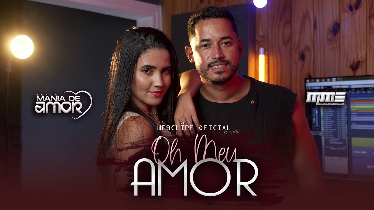 Banda Mania de Amor - Oh Meu Amor (Webclipe Oficial)