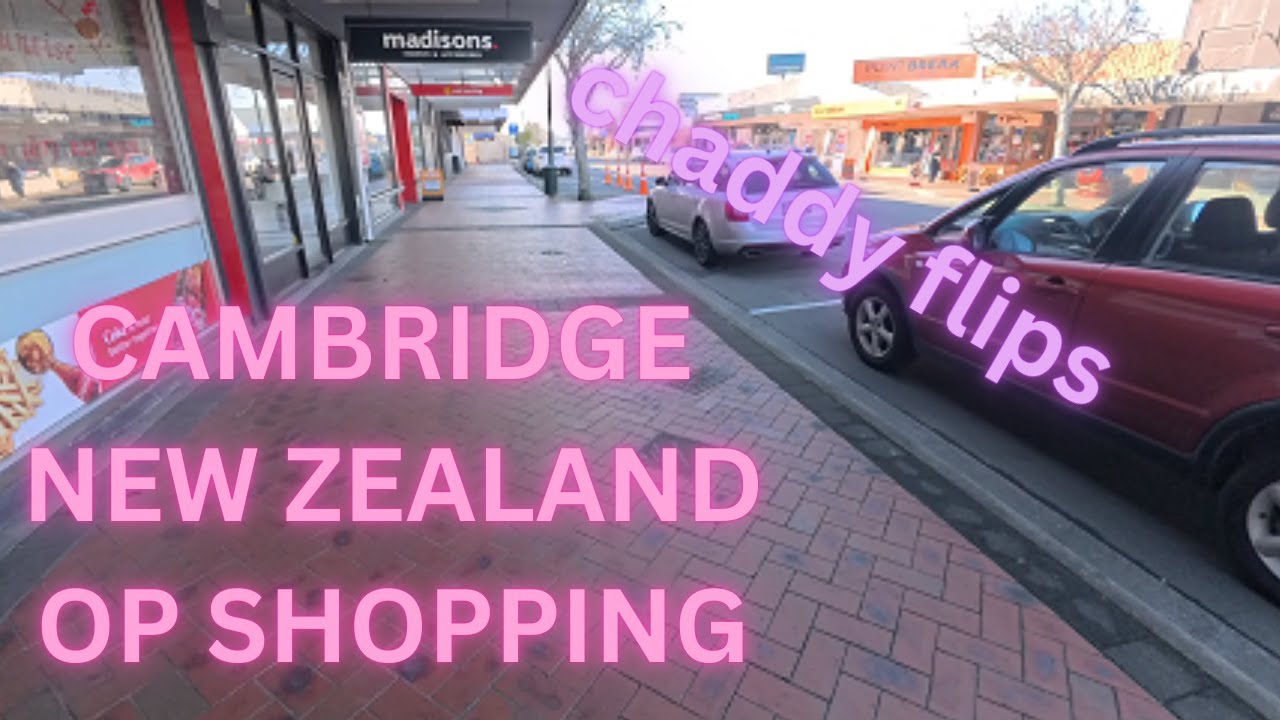 Op shopping in Cambridge New Zealand with chaddy flips