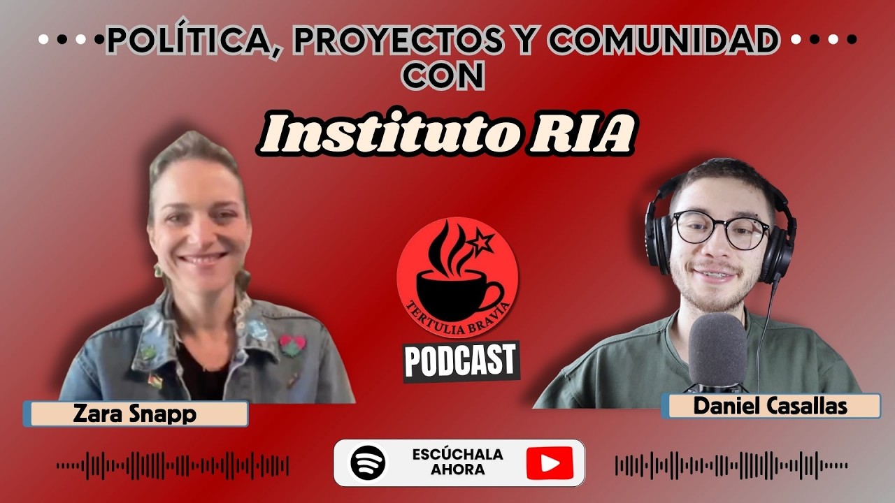 Política, proyectos y comunidad con Instituto RIA - Con Zara Snapp