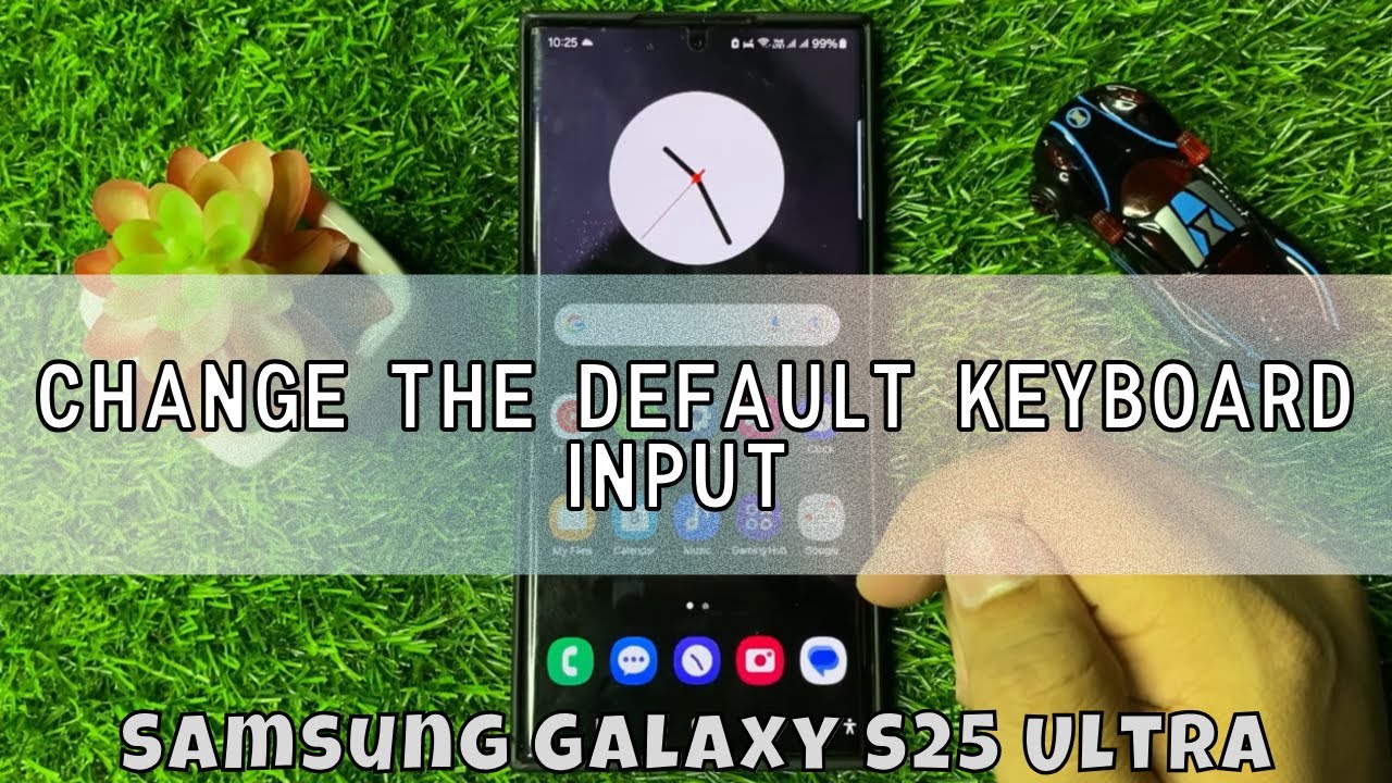 How to Change The Default Keyboard Input Samsung Galaxy S25 Ultra