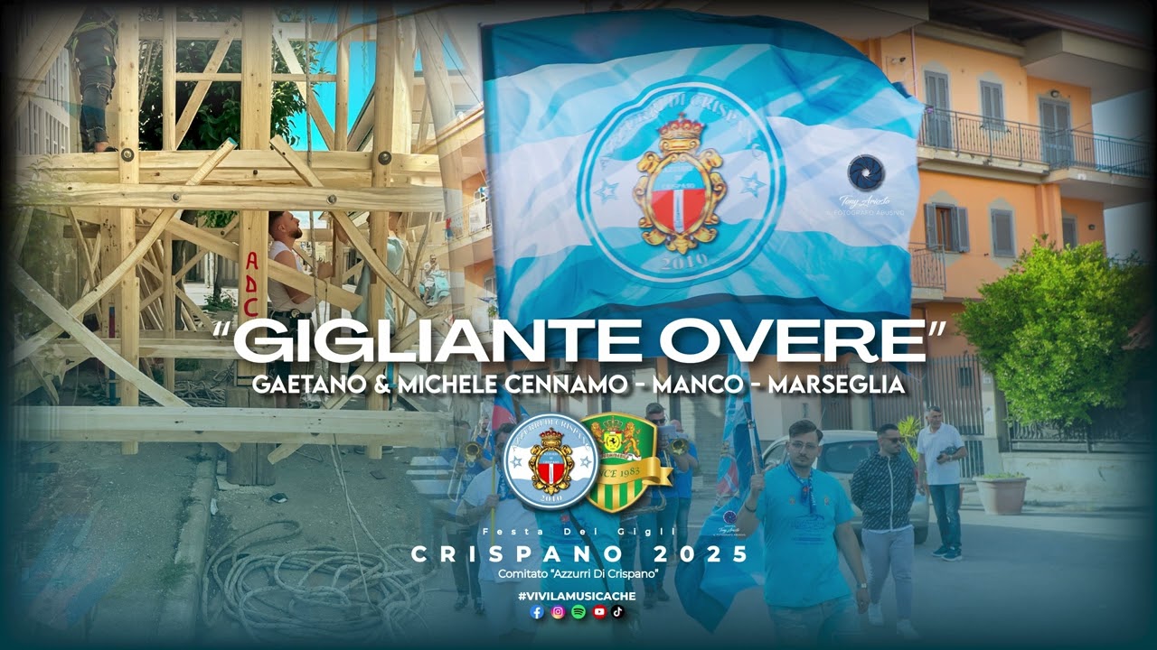 Festa dei Gigli Crispano 2025 - Azzurri di Crispano "Gigliante Overe"