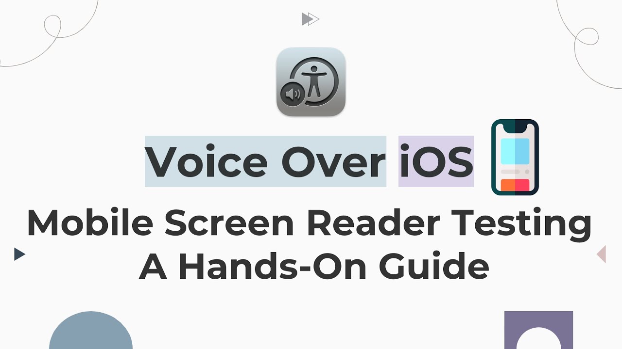 VoiceOver Accessibility Testing on iOS Mobile Devices: Hands-On Guide to Screen Reader Compatibility