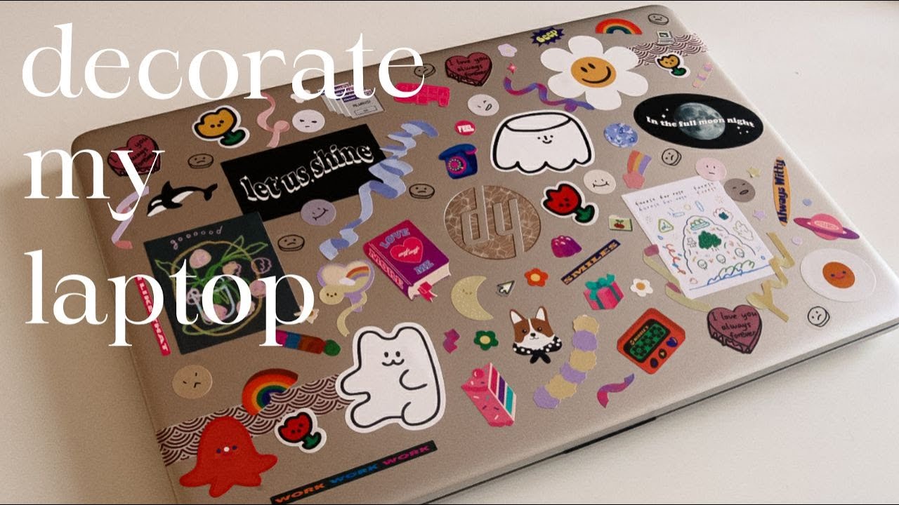 decorating my new laptop ✨