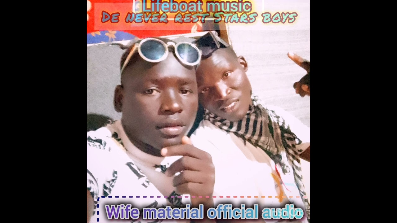 Wife material _LifeBoat Music mai-man_x_Navy Prince official audio.