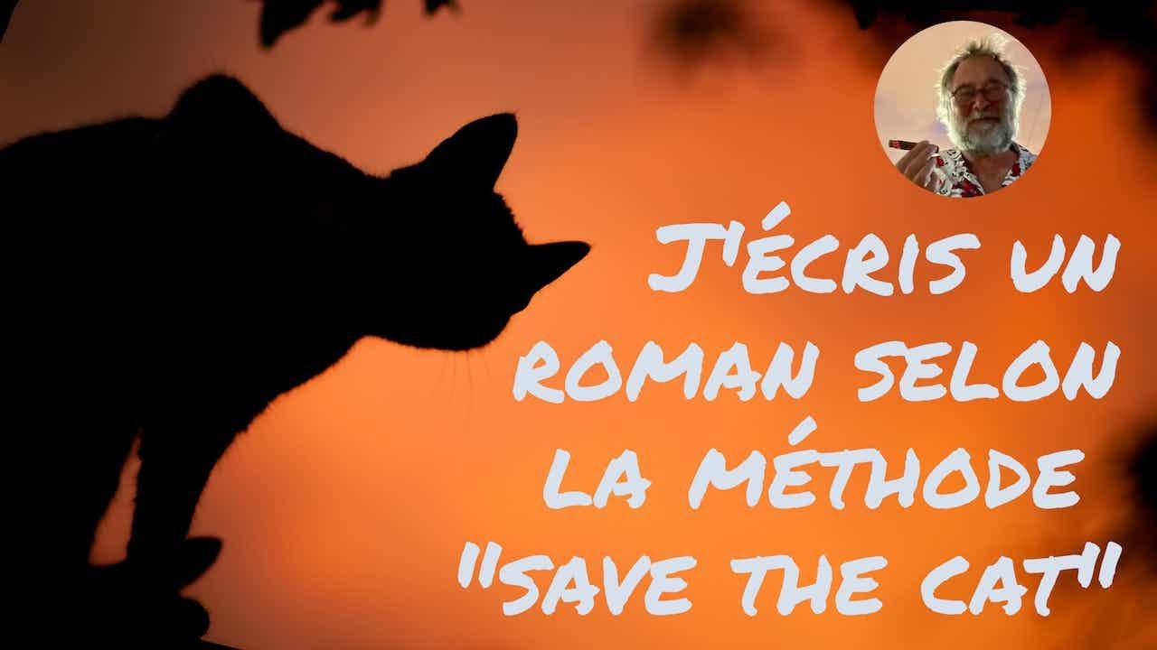 Écrire un roman selon la méthode "Save the Cat"