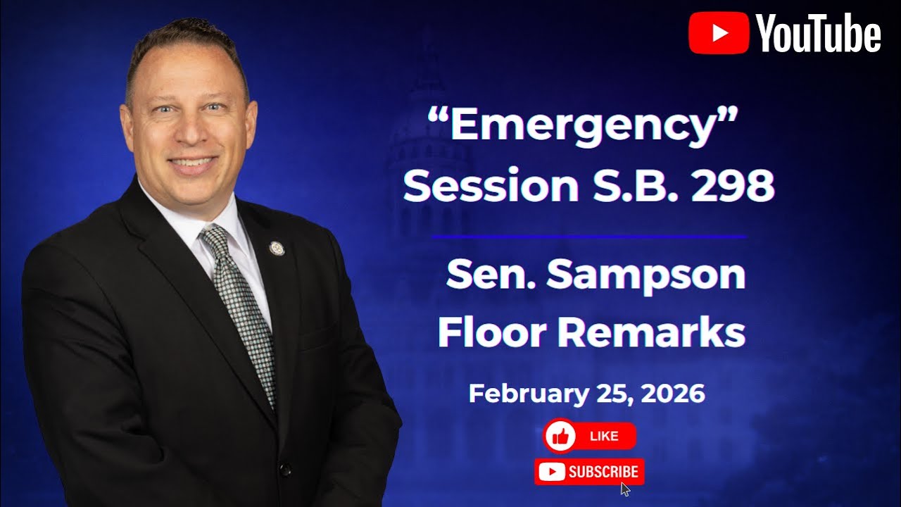 02-25-26 Sen. Sampson Floor Remarks on S.B. 298 
