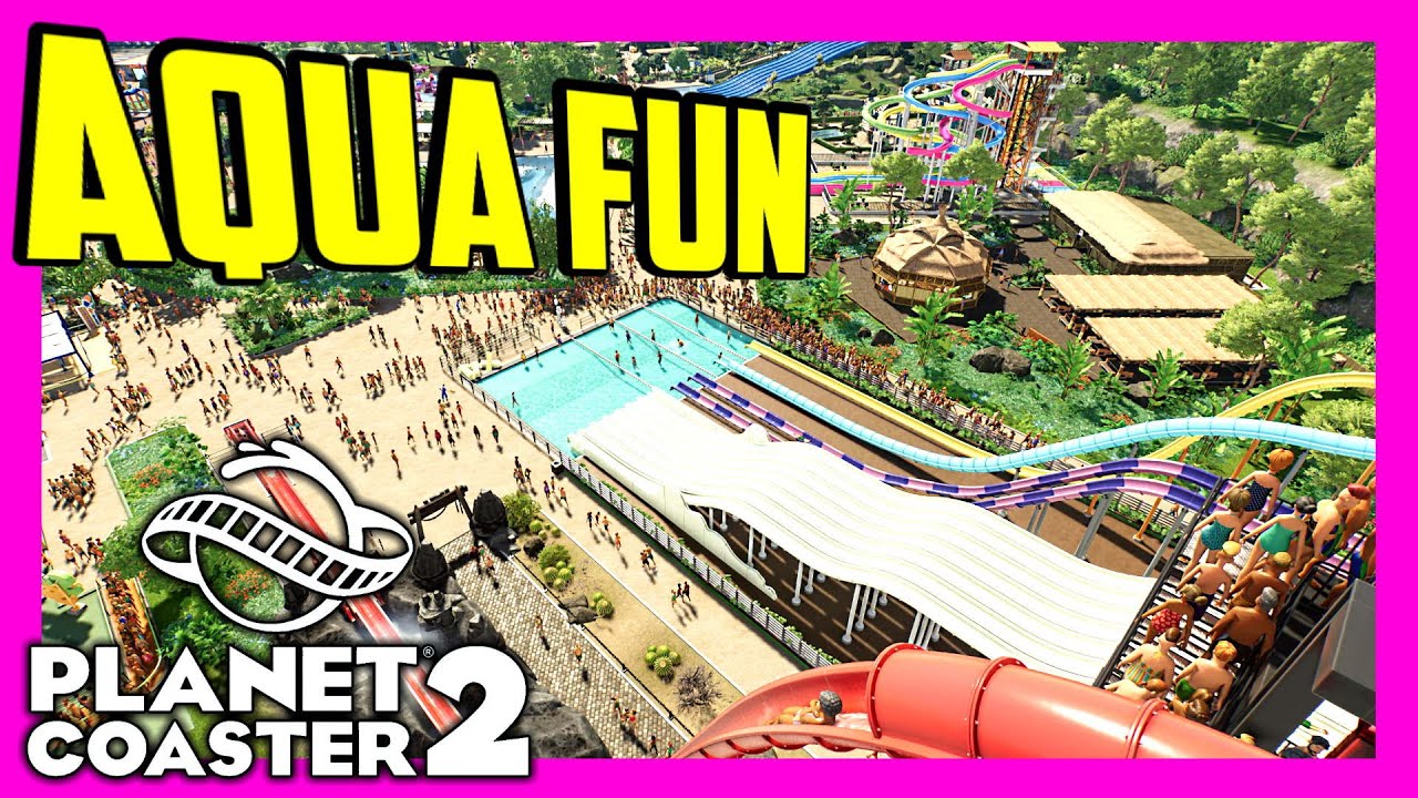 Ein Wasserpark wie in echt!! - AQUA FUN | PARKTOUR - Planet Coaster 2