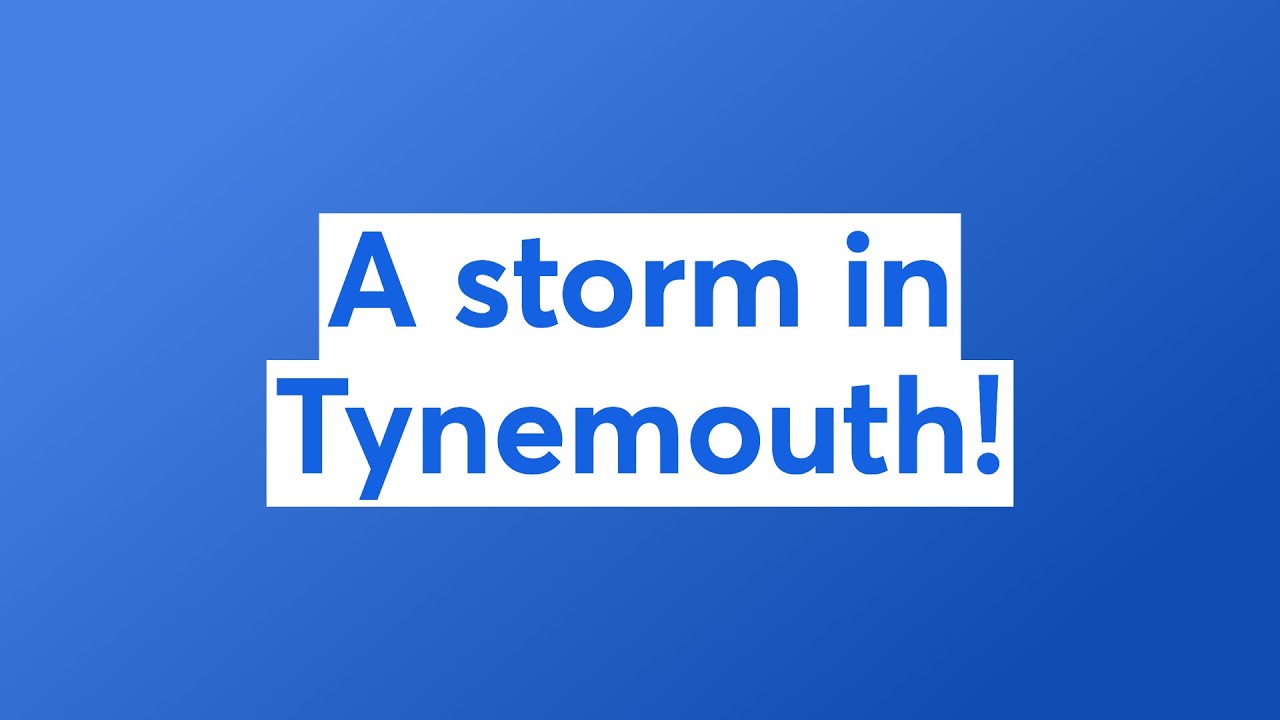 A Storm in Tynemouth