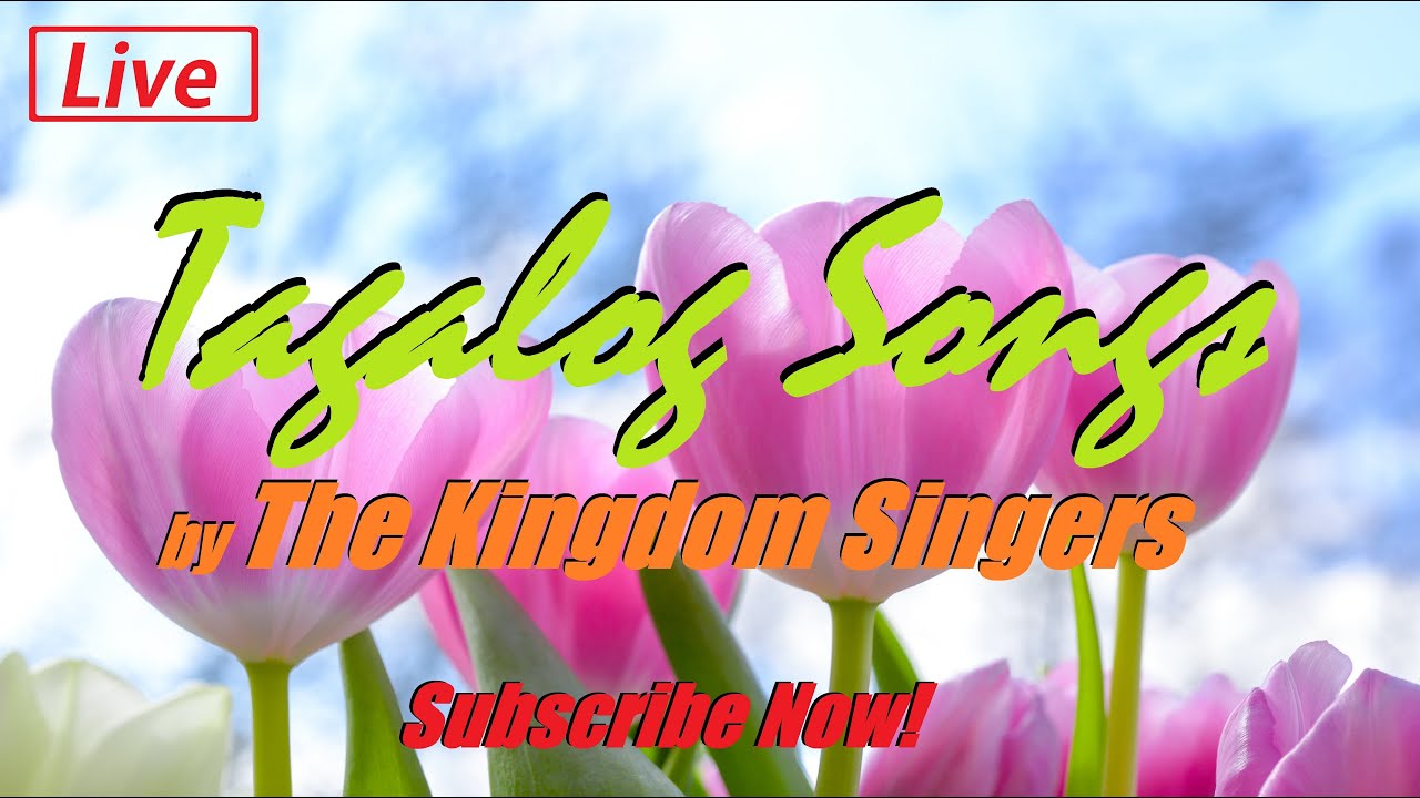 (Live Streaming) Tagalog Songs by The Kingdom Singers