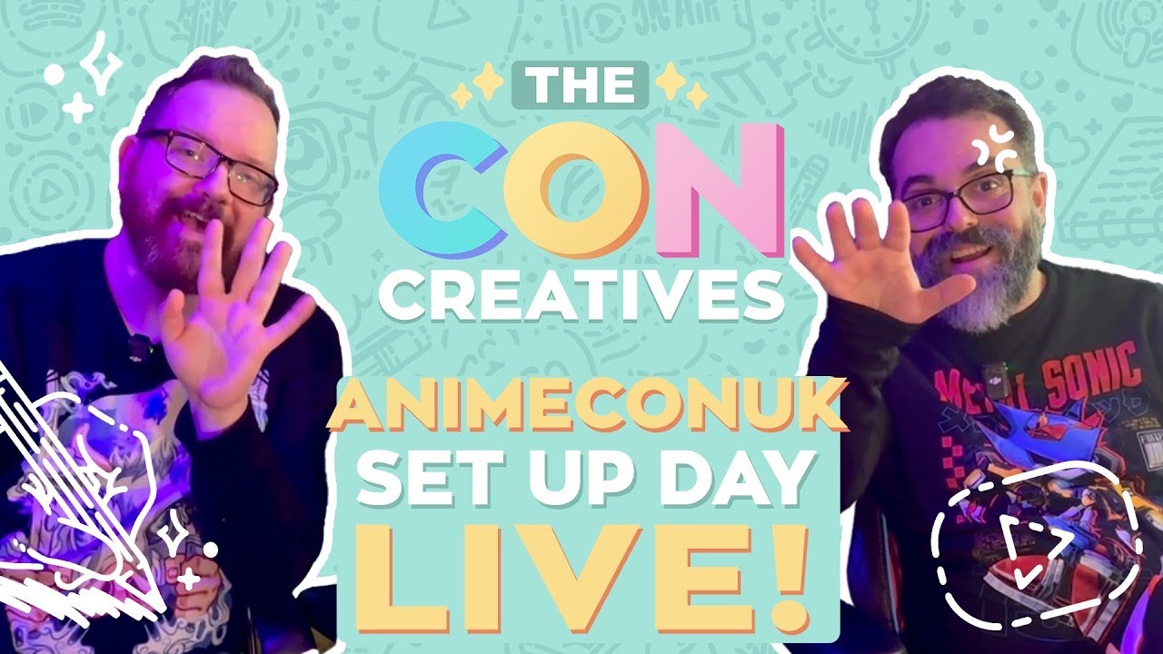 AnimeConUK Set Up LIVE!
