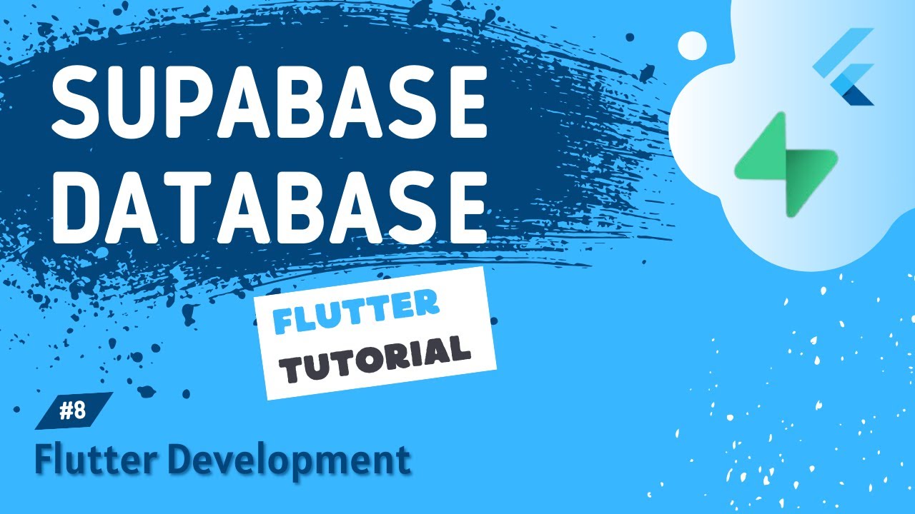 The Supabase Flutter Tutorial #8 - Supabase Database [ Flutter Development]