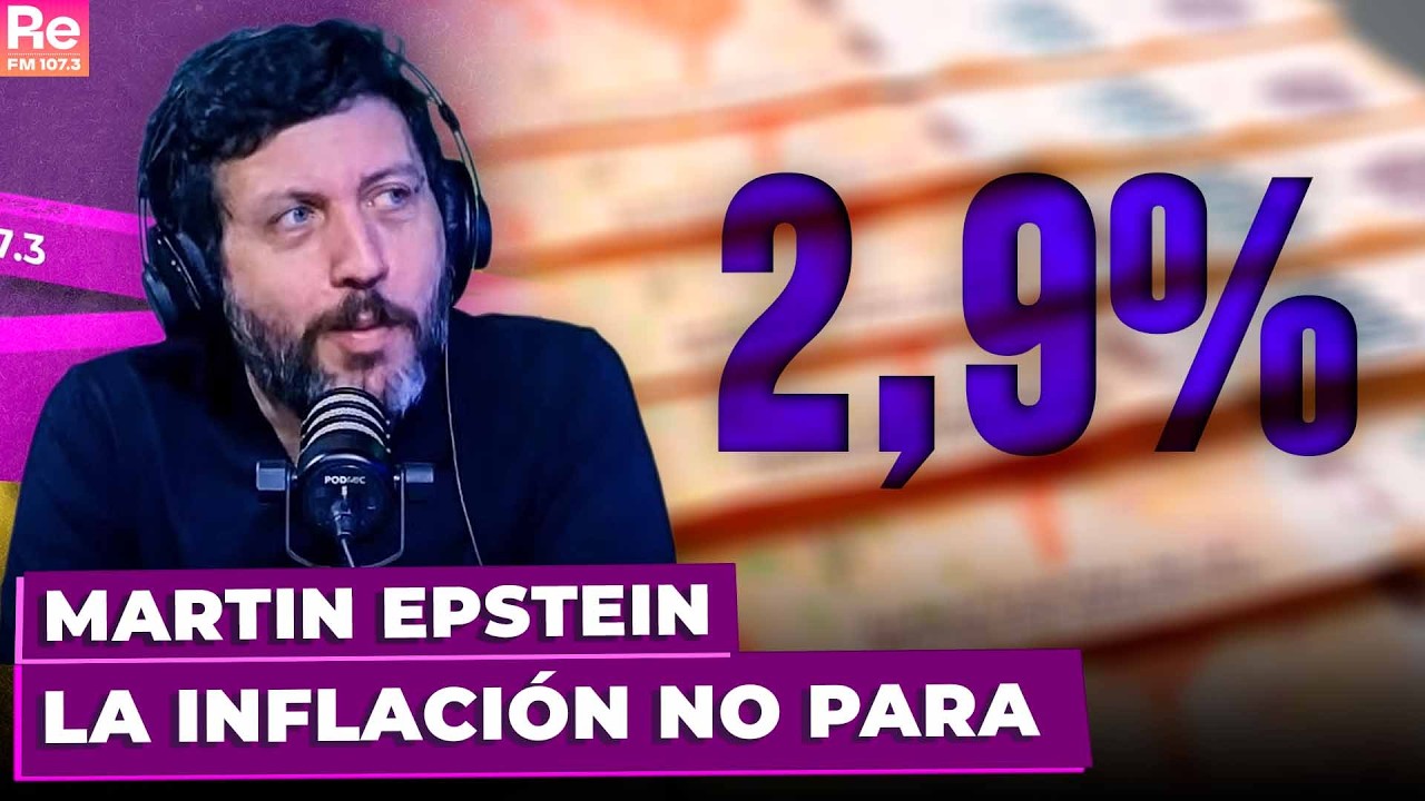 LA INFLACIÓN NO PARA: 2,9% y a la suba | Martin Epstein en Portate Bien