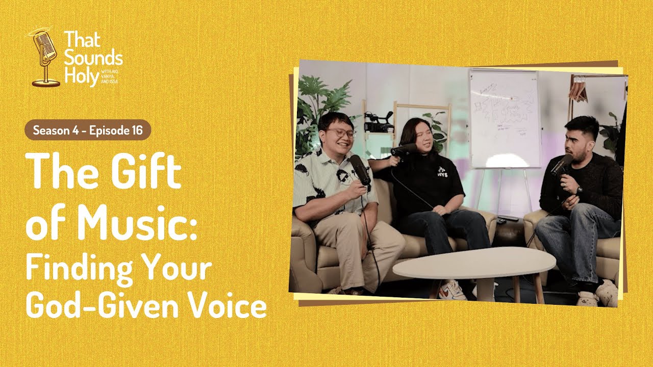 That Sounds Holy S4E16 | The Gift of Music: Finding Your God-Given Voice