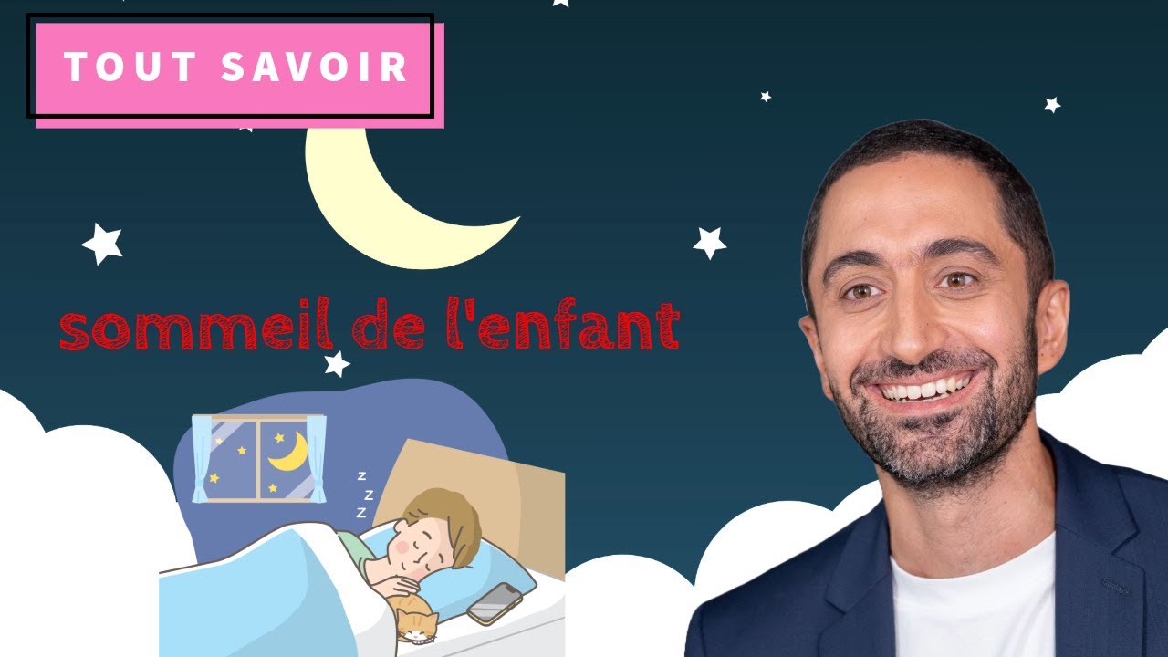 Tout comprendre sur le sommeil de l'enfant