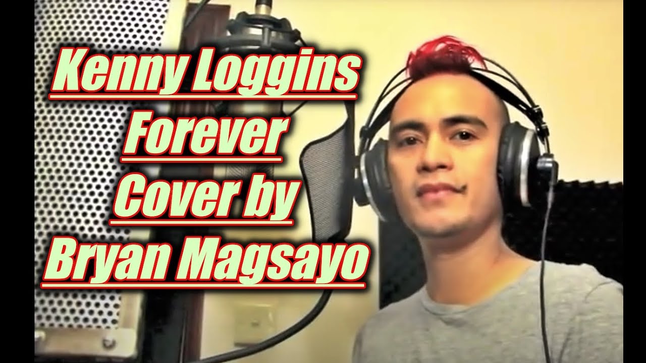 Kenny Loggins - Forever (Cover by Bryan Magsayo Puppyjlo)