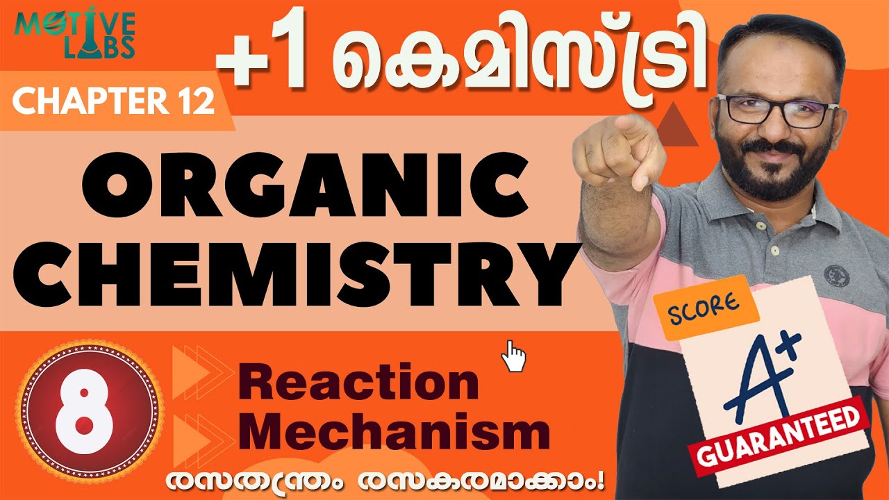 PLUS ONE CHEMISTRY | Chapter 12 Organic Chemistry | Part 8 | Malayalam | SCERT/NCERT ( Class XI)