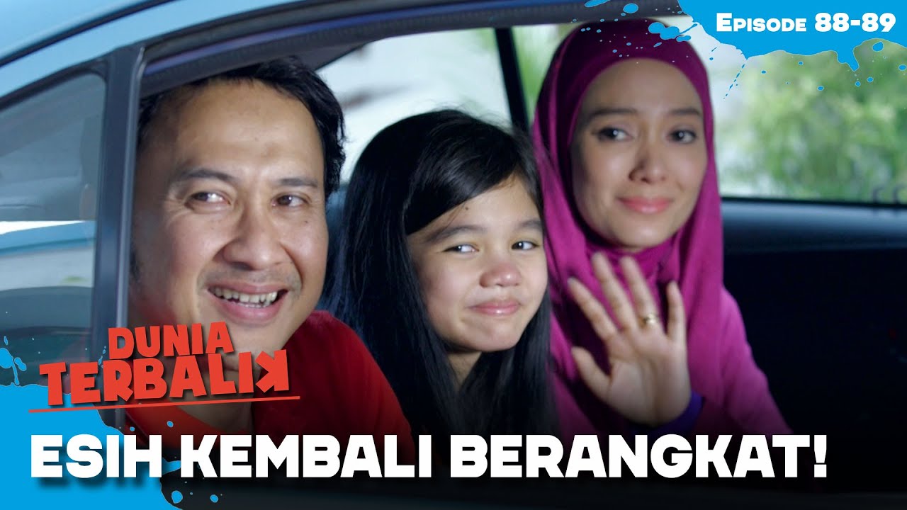 Gak Jadi Berenti! Esih Kembali Berangkat Lagi | DUNIA TERBALIK | EPS 88-89 (3/4)