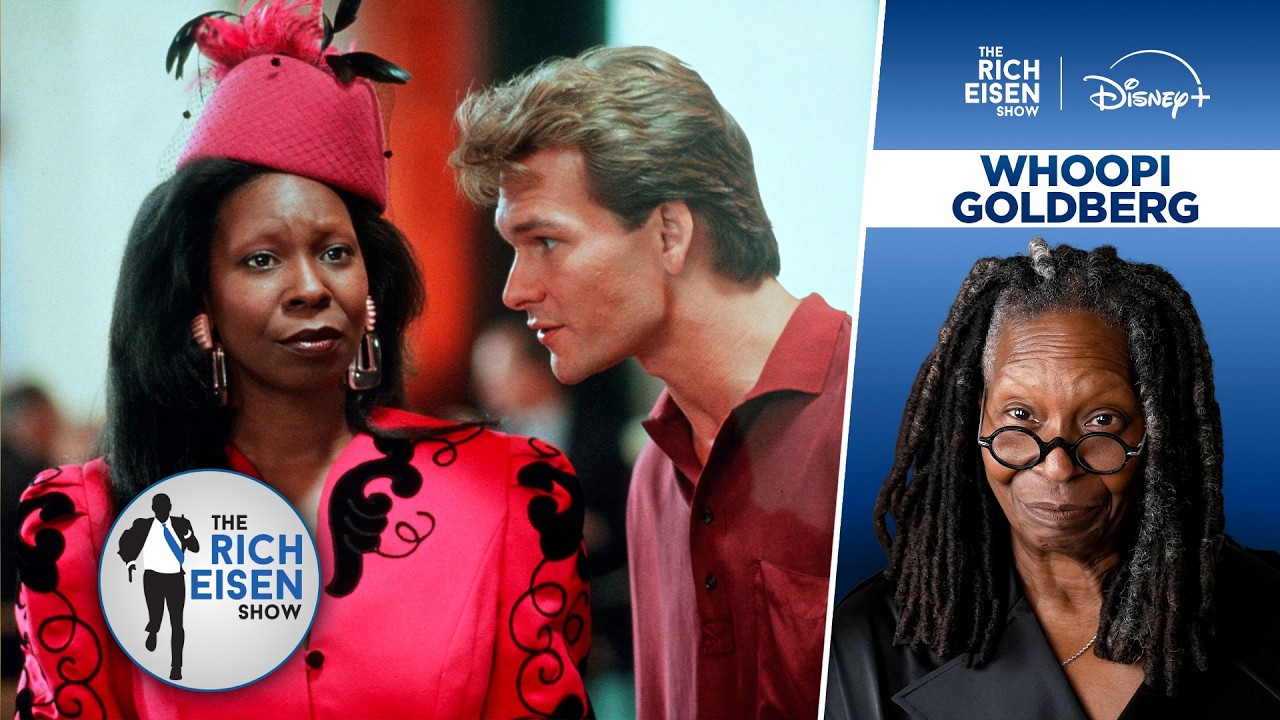 Hold On!! Patrick Swayze Had to Lobby to Get Whoopi Goldberg Cast in &lsquo;Ghost&rsquo; ?!? The Rich Eisen Show