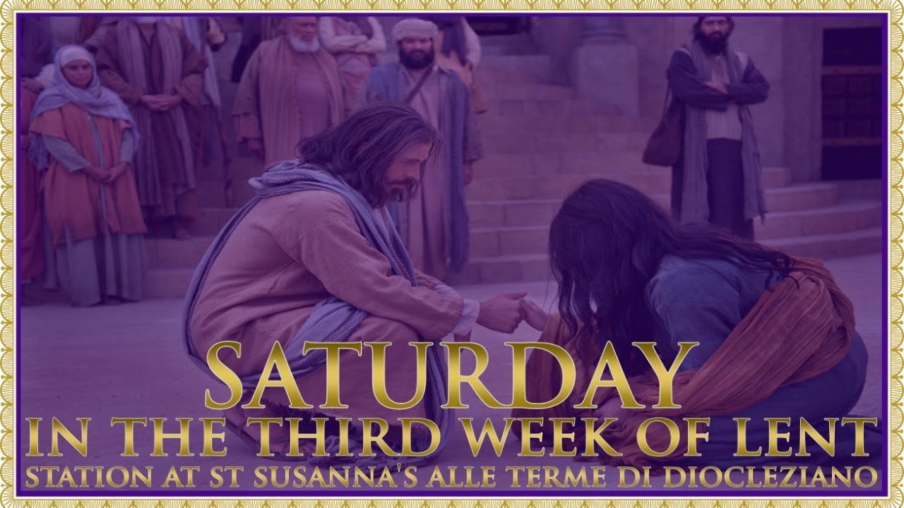 The Daily Mass: Saturday Lent III 📱