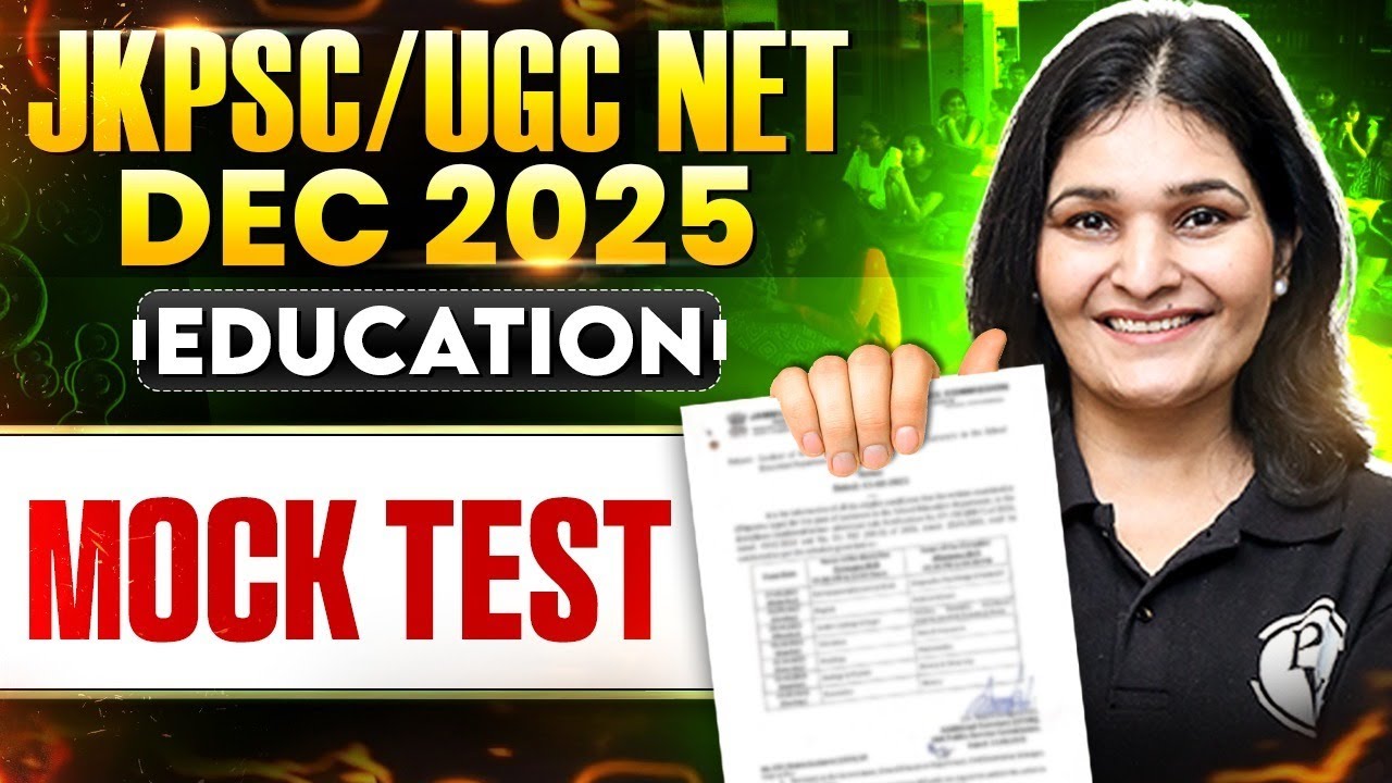 JKPSC 2025 Education | Mock Test | UGC NET Dec 2025 Education | Priyanka Mam