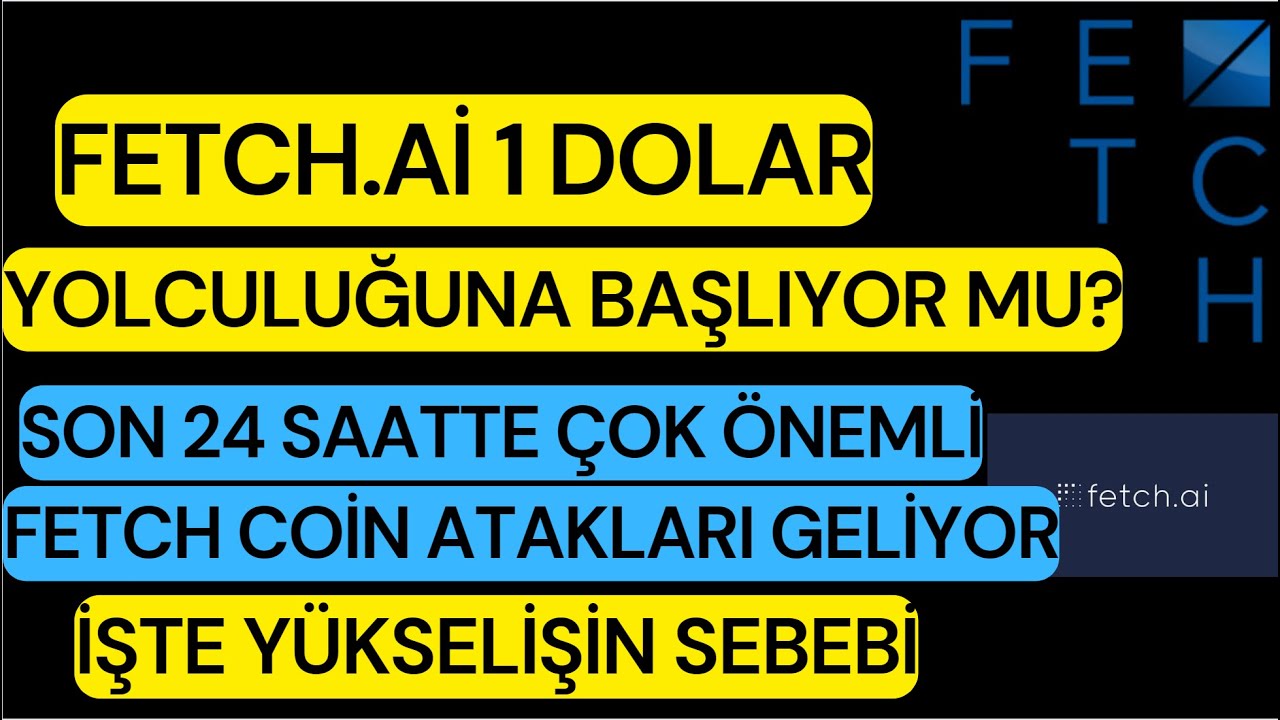 FETCH Aİ COİN 1 DOLAR YOLCULUĞU BAŞLIYOR MU? SON DAKİKA #FETCH NEDEN ARTIYOR? #FET COİN #lunc #doge