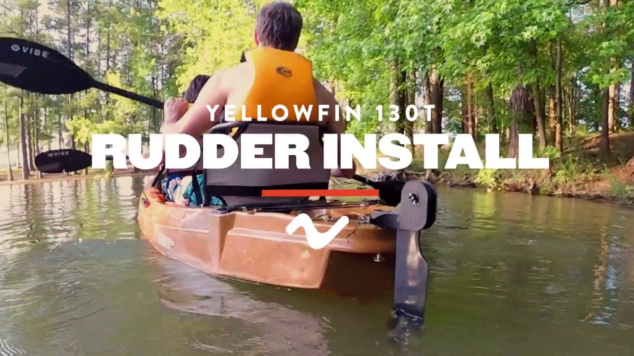 Vibe Yellowfin 130T Rudder Install