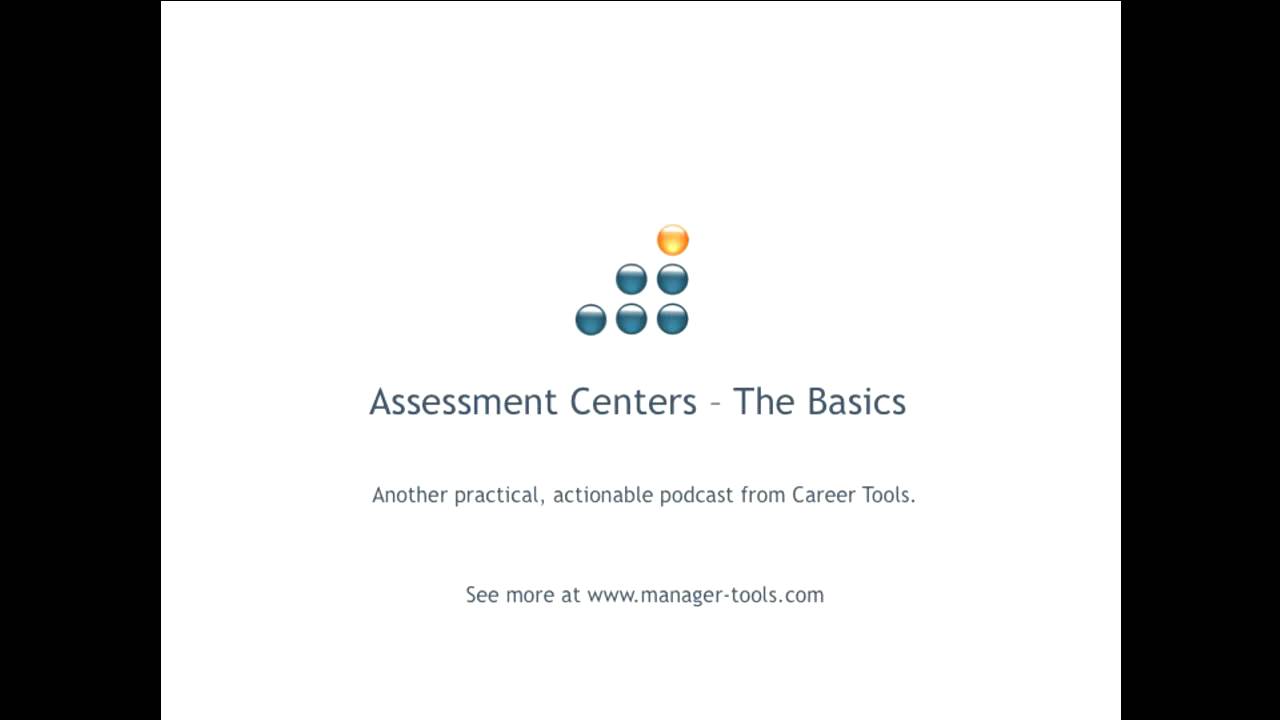 Assessment Centers - The Basics