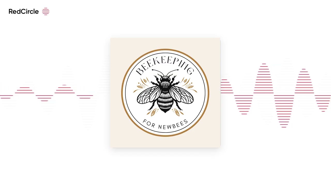 Episode 191 – Getting Ready for Bee Season 🐝