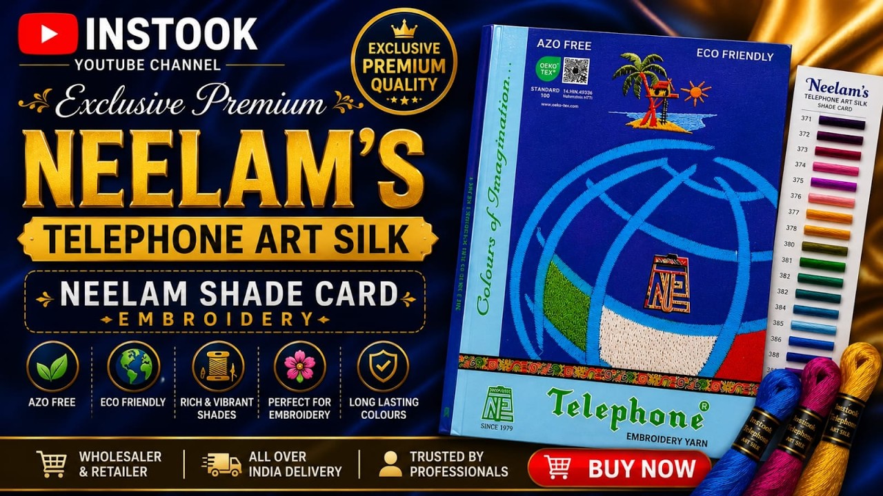 INSTOOK Exclusive Premium Neelam's Telephone Art Silk Neelam Shade Card Telephone Embroidery Yarns