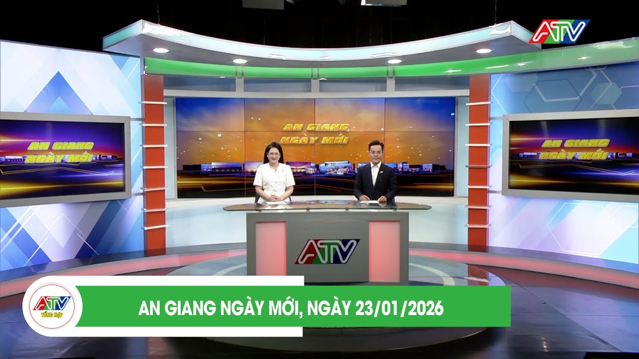 AN GIANG NGÀY MỚI, NGÀY 23/01/2026 | ATV TỔNG HỢP