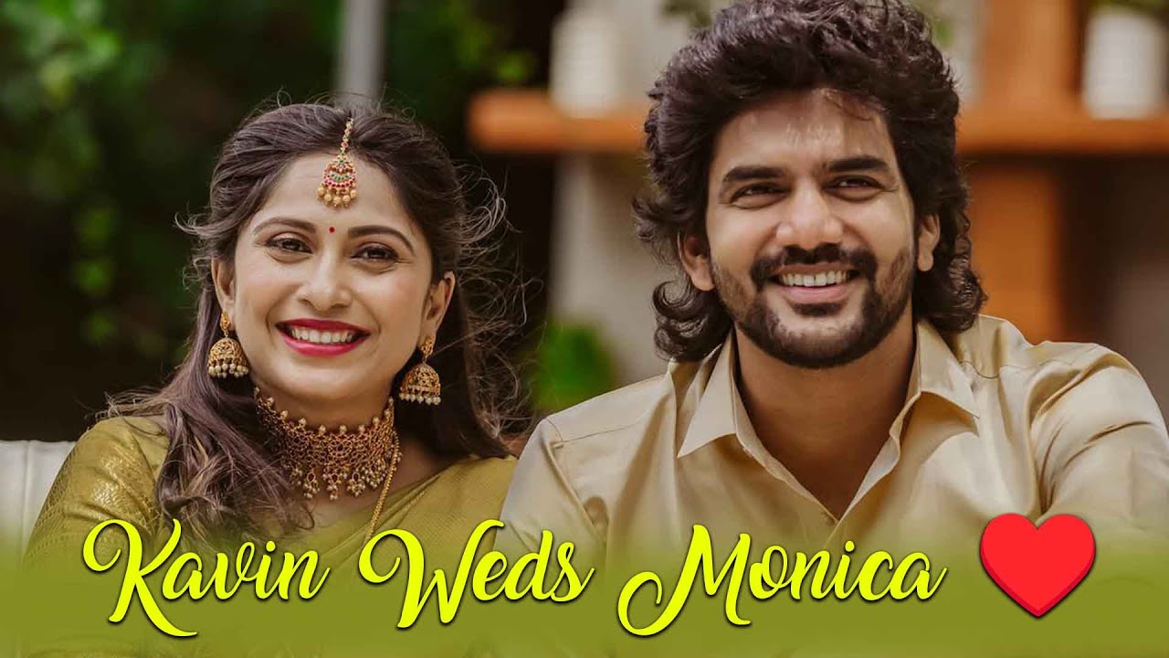 Kavin Weds Monica 🧡 | Biggboss Kavin Wedding video 😍 Monica kavin| Nelson Maari selvaraj Wikki